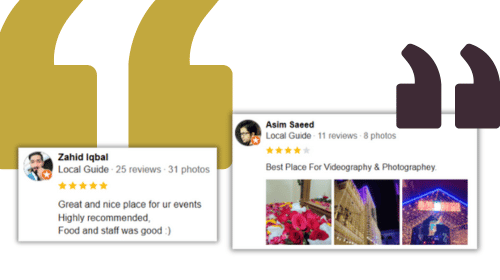 The image shows two reviews from Google Local Guides. The first review is by Zahid Iqbal, who has 25 reviews and 31 photos. Zahid's review states: 'Great and nice place for your events. Highly recommended, food and staff were good :)'. The second review is by Asim Saeed, who has 11 reviews and 8 photos. Asim's review states: 'Best place for videography & photography.' The image includes quotation marks in the background, emphasizing the reviews.